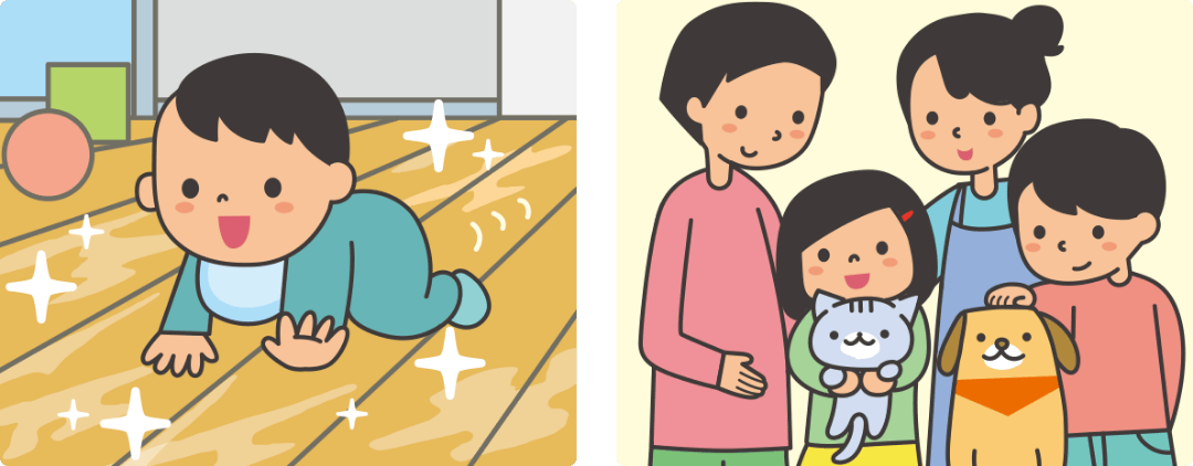 ハイハイする赤ちゃんや、ペットがいるおうち